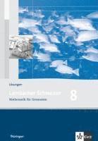 Lambacher Schweizer. 8. Schuljahr. Lösungen. Thüringen 1