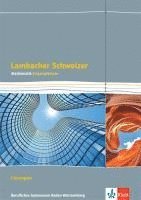 Lambacher Schweizer Mathematik Berufliches Gymnasium Eingangsklasse. Lösungen Klasse 11. Ausgabe Baden-Württemberg 1