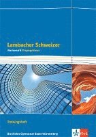 Lambacher Schweizer Mathematik Berufliches Gymnasium Eingangsklasse. Trainingsheft mit Lösungen Klasse 11. Ausgabe Baden-Württemberg 1