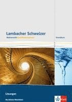 Lambacher Schweizer. Qualifikationsphase. Lösungen Grundkurs. Nordrhein-Westfalen 1