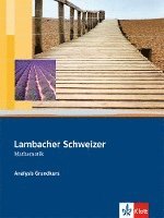 bokomslag Lambacher-Schweizer. Sekundarstufe II. Analysis Grundkurs Schülerbuch mit CD-ROM