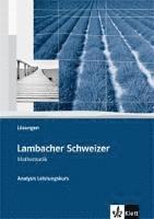 bokomslag Lambacher-Schweizer. Sekundarstufe II. Analysis Leistungskurs Lösungen