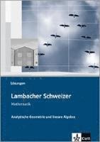 bokomslag Lambacher-Schweizer. Sekundarstufe II. Analytische Geometrie und lineare Algebra Lösungen