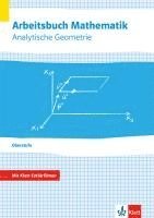 bokomslag Arbeitsbuch Mathematik Oberstufe Analytische Geometrie. Arbeitsbuch plus Erklärfilme Klassen 10-12 oder 11-13