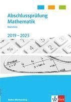 bokomslag Abschlussprüfung Mathematik 2019 - 2023. Realschulabschluss Baden-Württemberg