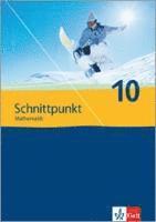 bokomslag Schnittpunkt. Mathematik für Realschulen. Allgemeine Ausgabe. Schülerbuch 10. Schuljahr