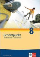 bokomslag Schnittpunkt Mathematik - Ausgabe für Rheinland-Pfalz. Neubearbeitung. Schülerbuch Basisniveau 8. Schuljahr