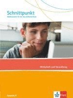 bokomslag Schnittpunkt Mathematik für die Berufsfachschule. Schülerbuch Wirtschaft und Verwaltung. Ausgabe N