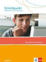 Schnittpunkt Mathematik für die Berufsfachschule. Schülerbuch Wirtschaft und Verwaltung. Ausgabe N 1