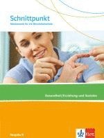 bokomslag Schnittpunkt Mathematik für die Berufsfachschule. Schülerbuch Gesundheit und Soziales. Ausgabe N