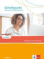 Schnittpunkt Mathematik für die Berufsfachschule. Wirtschaft und Verwaltung. Schulbuch. Ausgabe N 1