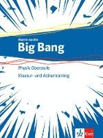 bokomslag Big Bang Oberstufe 1+2.Aufgaben- und Klausuren-Training Klassen 11-13 (G9), 10-12 (G8). Ausgabe ab 2019