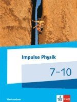 bokomslag Impulse Physik. Schülerbuch. Klasse 7-10. Ausgabe Niedersachsen ab 2015 (G9)