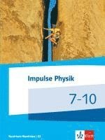 bokomslag Impulse Physik 7-10. Schülerbuch Klassen 7-10 (G9).  Ausgabe Nordrhein-Westfalen