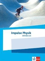 bokomslag Impulse Physik Mittelstufe. Schulbuch Klassen 7-10 (G9) bzw. 6-9 (G8)