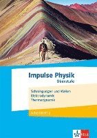bokomslag Impulse Physik Oberstufe. Schwingungen und Wellen, Elektrodynamik, Thermodynamik