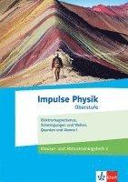 bokomslag Impulse Physik Oberstufe. Klausur- und Abiturtraining 2 Klassen 11-13 (G9), 10-12 (G8)