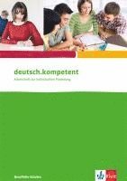 deutsch.kompetent. Arbeitsheft für berufliche Schulen