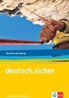 bokomslag deutsch.sicher. Arbeitsheft. Grundlagen Deutsch für das Berufsvorbereitungsjahr