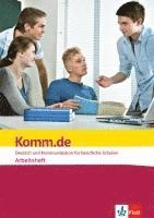 bokomslag Komm.de. Deutsch und Kommunikation für berufliche Schulen. Arbeitsheft