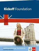 Kickoff. Ausgabe für Nordrhein-Westfalen. Foundation - Schülerbuch 1