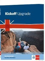 Kickoff Upgrade. Schülerbuch. Nordrhein-Westfalen 1