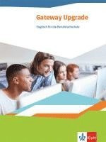 bokomslag Gateway Upgrade. Schülerbuch. Englisch für die Berufsfachschule