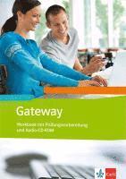 bokomslag Gateway (Neubearbeitung). Workbook mit Prüfungsvorbereitung (BW) + Schüler-Audio-CD