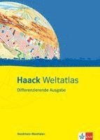 Haack Weltatlas Differenzierende Ausgabe. Ausgabe für Nordrhein-Westfalen, Inbunden