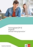 bokomslag Trainingsheft  Zentrale Prüfung Englisch Klasse 10. Gymnasium Nordrhein-Westfalen - Mit Audios und Lösungen