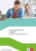 Trainingsheft  Zentrale Prüfung Englisch Klasse 10. Gymnasium Nordrhein-Westfalen - Mit Audios und Lösungen 1