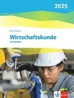 bokomslag Wirtschaftskunde. Schulbuch mit Medien. Ausgabe 2025
