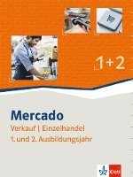 bokomslag Mercado Verkäuferinnen/Verkäufer - Kaufleute im Einzelhandel. Schülerbuch 1. + 2. Ausbildungsjahr