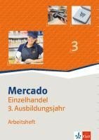 bokomslag Mercado 3 Verkauf/Einzelhandel 3. Arbeitsheft 3. Ausbildungsjahr