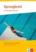 bokomslag Sprungbrett. Wirtschaft und Verwaltung,Kaufmännische Prozesse. Ausbildungsvorbereitung. Lehr- und Arbeitsheft.
