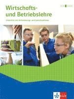 bokomslag Wirtschafts- und Betriebslehre. Unterricht mit Anforderungs- und Lernsituationen Ausgabe 2021. Schülerbuch mit Onlineangebot