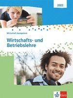 bokomslag Wirtschafts- und Betriebslehre. Wirtschaft kompetent