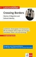 bokomslag Klett Lektürehilfen Crossing Borders - Stories of Migration and Cultural Identity