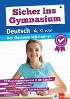bokomslag Klett Sicher ins Gymnasium: Klassenarbeitstrainer für den Übertritt Deutsch 4. Klasse