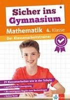 bokomslag Klett Sicher ins Gymnasium: Klassenarbeitstrainer für den Übertritt Mathematik 4. Klasse