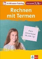 10-Minuten-Training Mathematik Rechnen mit Termen 7./8. Klasse. Kleine Lernportionen für jeden Tag 1