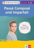 bokomslag Klett 10-Minuten-Training Französisch Passé composé und Imparfait 1./2. Lernjahr