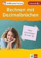 bokomslag Klett 10-Minuten-Training Mathematik Rechnen mit Dezimalbrüchen 6. Klasse