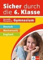 bokomslag Sicher durch die 6. Klasse - Deutsch, Mathematik, Englisch