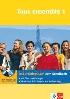 bokomslag Tous ensemble 1. Das Trainingsbuch mit Audio-CD