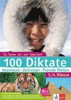 bokomslag 100 Diktate Abenteuer - Zeitreisen - Fremde Welten. 3./4. Klasse