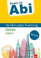 bokomslag Sicher im Abi 10-Minuten-Training Oberstufe Englisch Zeiten