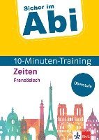 bokomslag Sicher im Abi 10-Minuten-Training Oberstufe Französisch Zeiten