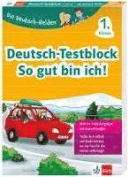 bokomslag Die Deutsch-Helden: Deutsch-Testblock So gut bin ich! 1. Klasse