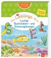 bokomslag Klett Mein Lieblings-Block: Lustige Buchstaben- und Schwungübungen